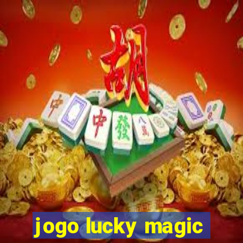 jogo lucky magic